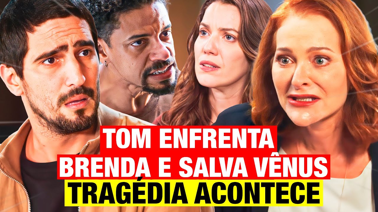 FAMÍLIA É TUDO - TOM VAI ATRÁS DE BRENDA PARA SALVAR VÊNUS E LÉO, MAS 1 TRAGÉDIA ACONTECE!