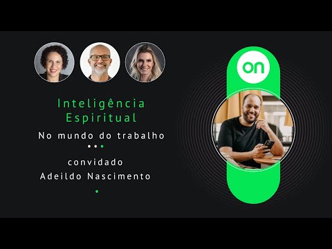 #EP1T2   Inteligência Espiritual   Adeildo Nascimento