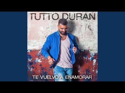 Te Vuelvo A Enamorar