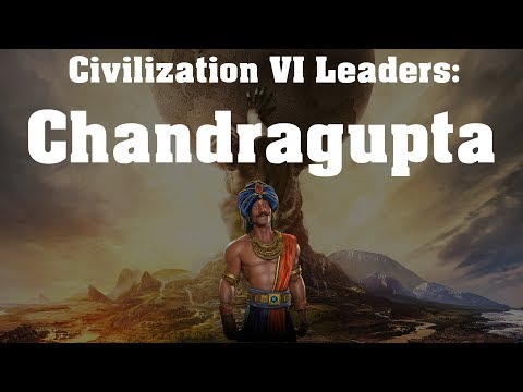 Civilization VI: Rise and Fall Leader Spotlight - Chandragupta