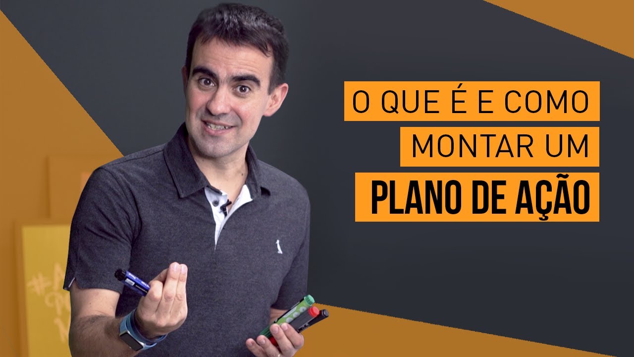 PLANO DE AÇÃO: O QUE É E COMO MONTAR UM