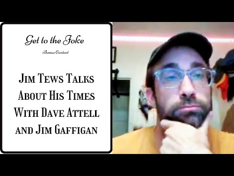 BONUS CLIP MONDAY: Hear Jim Tews Talk About His Experiences with Dave Attell and Jim Gaffigan