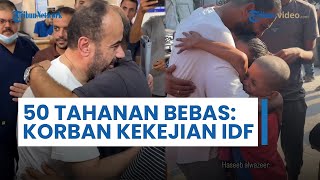 UPDATE Hari ke-269 Perang Gaza: 50 Tahanan Palestina Bebas dari Penjara Israel, Disiksa & Dilecehkan