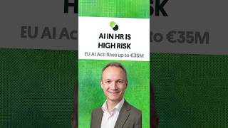 EU AI Act: AI in HR Is High Risk — Fines up to €35M or 7% of Turnover 