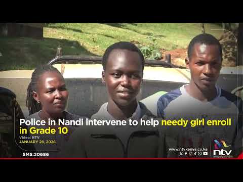 Police in Nandi intervene to help needy girl enroll in Grade 10
