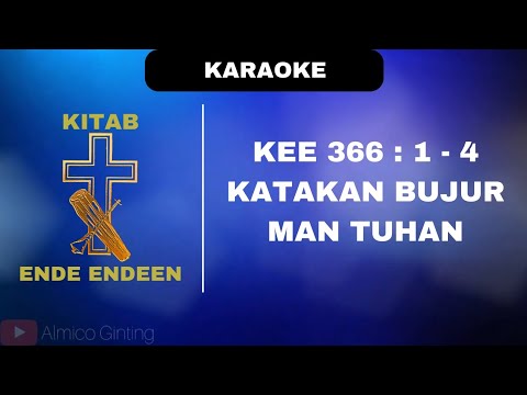 KEE GBKP 366 : 1 - 3 " KATAKAN BUJUR MAN TUHAN " ( KARAOKE + LIRIK )