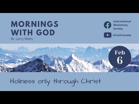 MONRNINGS WITH GOD | "Holiness only through Christ" By Br. Everardo Sandoya