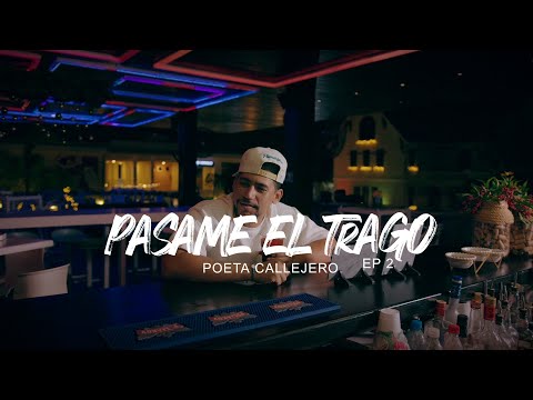 EL POETA CALLEJERO - PASAME EL TRAGO (VIDEO OFICIAL) || CAPITULO 2