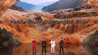 Yellow River and Yangtze River