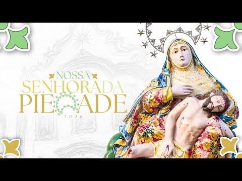 1º NOITE DE NOVENÁRIO DE NOSSA SENHORA DA PIEDADE