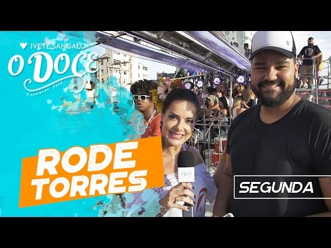Ivete Sangalo - Rode Torres - Carnaval 2017