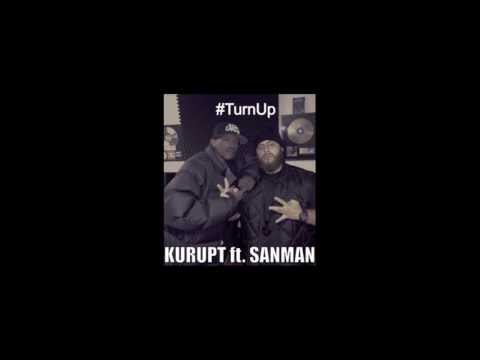 San Man ft. General Jah Mikey ft. B Mak ft. Kurupt - Turn Up (Remix)