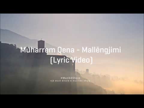 Muharrem Qena - Mallengjimi (Lyric Video)