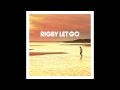 Rigby - Let Go (Official Audio) 