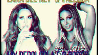 Lana Del Rey &amp; Valesca - My Pepsi Cola É O Poder
