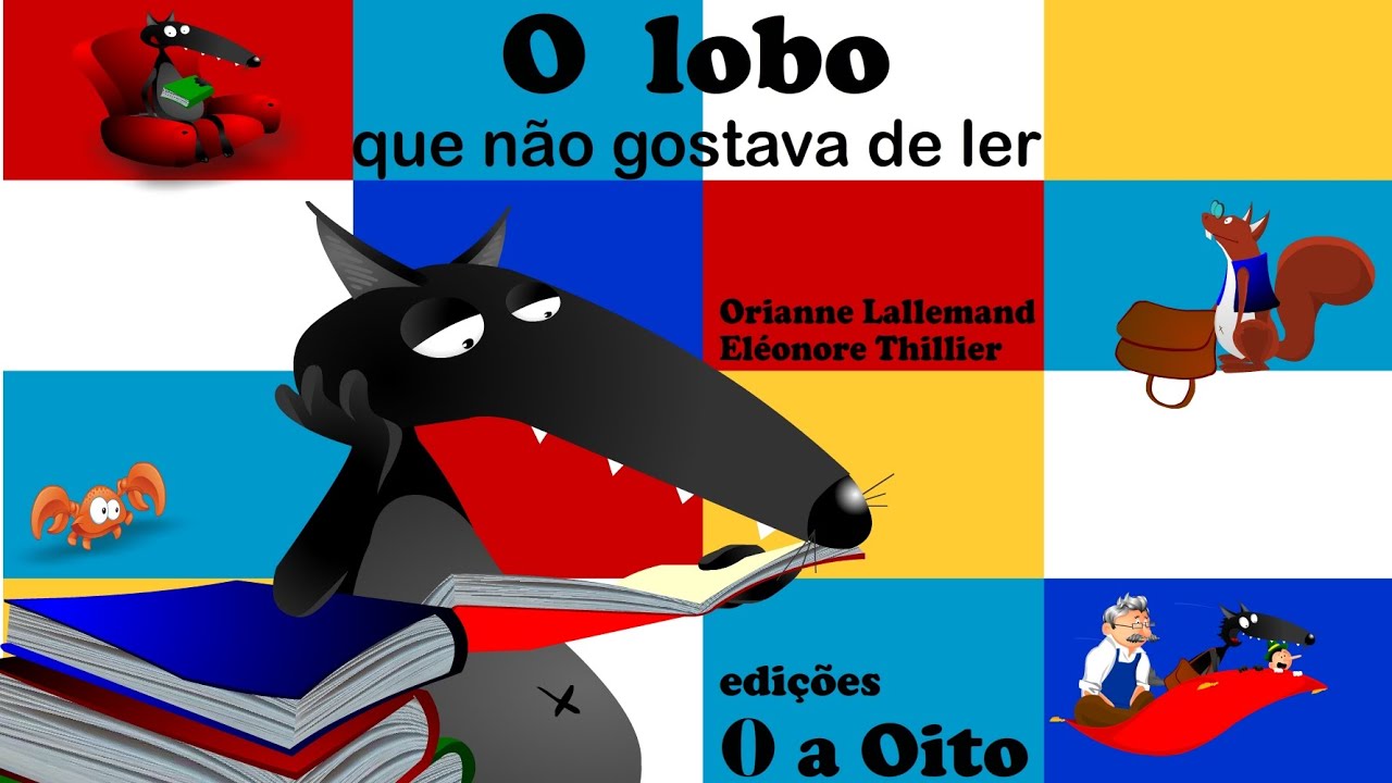 O LOBO QUE NÃO GOSTAVA DE LER
