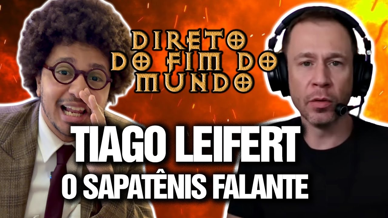 TIAGO LEIFERT: O SAPATÊNIS FALANTE - DIRETO DO FIM DO MUNDO EP 07