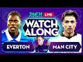 EVERTON vs MAN CITY | Mark Goldbridge LIVE