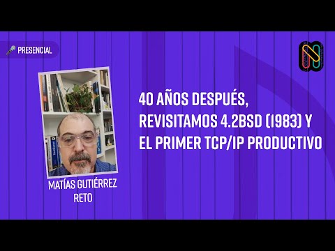 40 años después, revisitamos 4.2BSD (1983) y el primer TCP/IP productivo