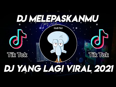DJ MELEPASKANMU BUKAN MUDAH BAGIKU (TERAKHIR) TIKTOK VIRAL TERBARU 2022