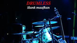 Download lagu SLANK MAAFKAN - DRUMLESS  mp3