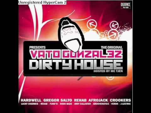 Vato Gonzales - Dirty House mixtape 1