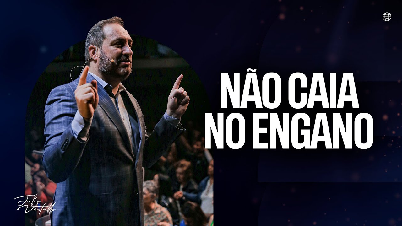 Não caia no engano | Julio Vertullo