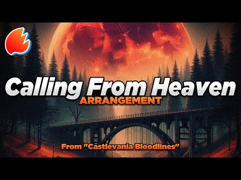 Calling From Heaven: Arrangement ★ Castlevania Bloodlines