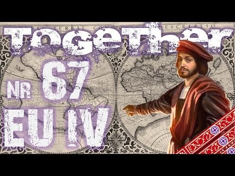 Let's Play Together: Europa Universalis IV #67