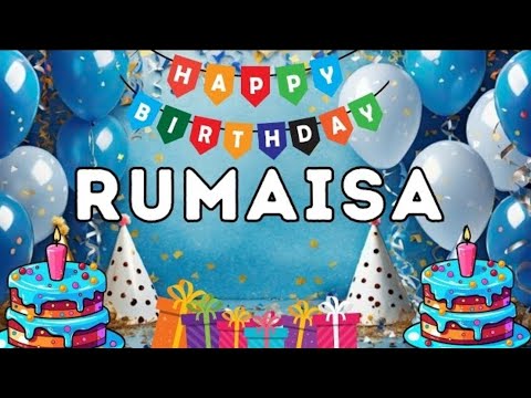 Happy Birthday Rumaisa 💞 | Happy Birthday to you Song 🥳 | Nobel English