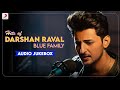 Darshan Raval Blue Family Audio Jukebox 2023 Darshan Raval All Time Hits