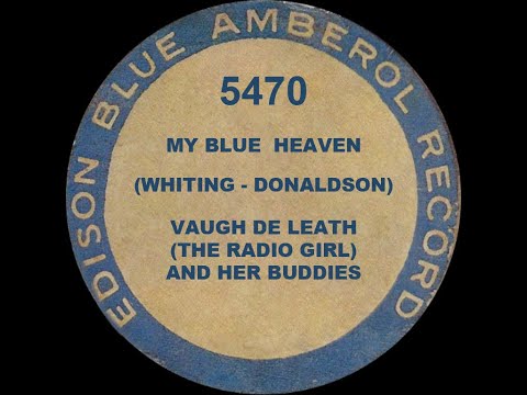 5470 - My Blue Heaven - Vaughn de Leath and Her Buddies