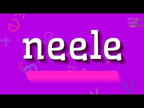 How to say "neele"! (High Quality Voices)