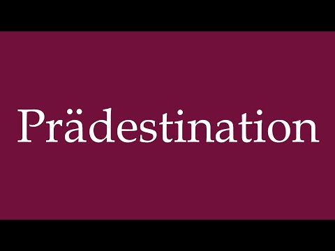 How to Pronounce ''Prädestination'' (Predestination) Correctly in German
