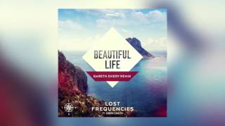 Lost Frequencies - Beautiful Life feat. Sandro Cavazza (Gareth Emery Remix) [Cover Art]