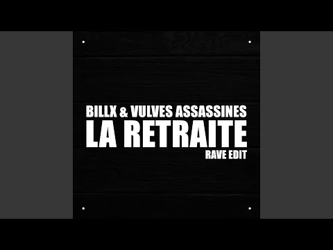 La retraite (Rave Edit)