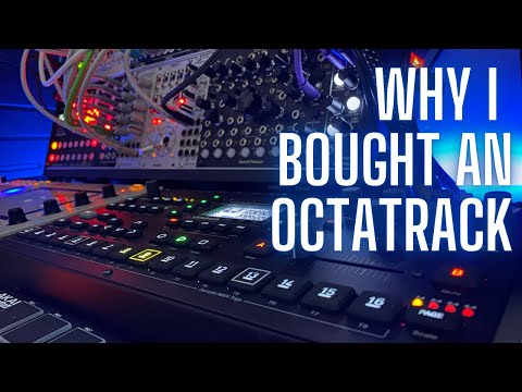 Why i bought an Octatrack