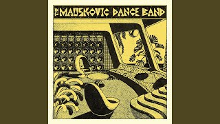 The Mauskovic Dance Band - Late Night People video