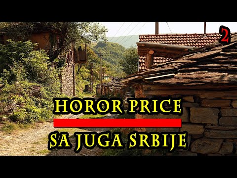 PRIČE SA JUGA SRBIJE | JEZIVE HOROR PRIČE