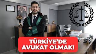 Türkiye’de Avukat Olmak: Nedir Bu Avukat Mesleği?