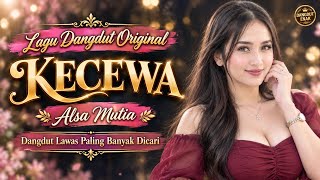 Download lagu Original Dangdut 🎶 DISAPPOINTED - Most Searched Classic Dangdut - Alsa Mutia mp3