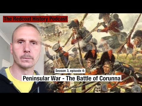 The Peninsular War, Part 4: The Battle of Corunna - YouTube
