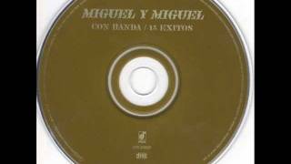 Miguel Y Miguel Con Banda - Cruz De Madera
