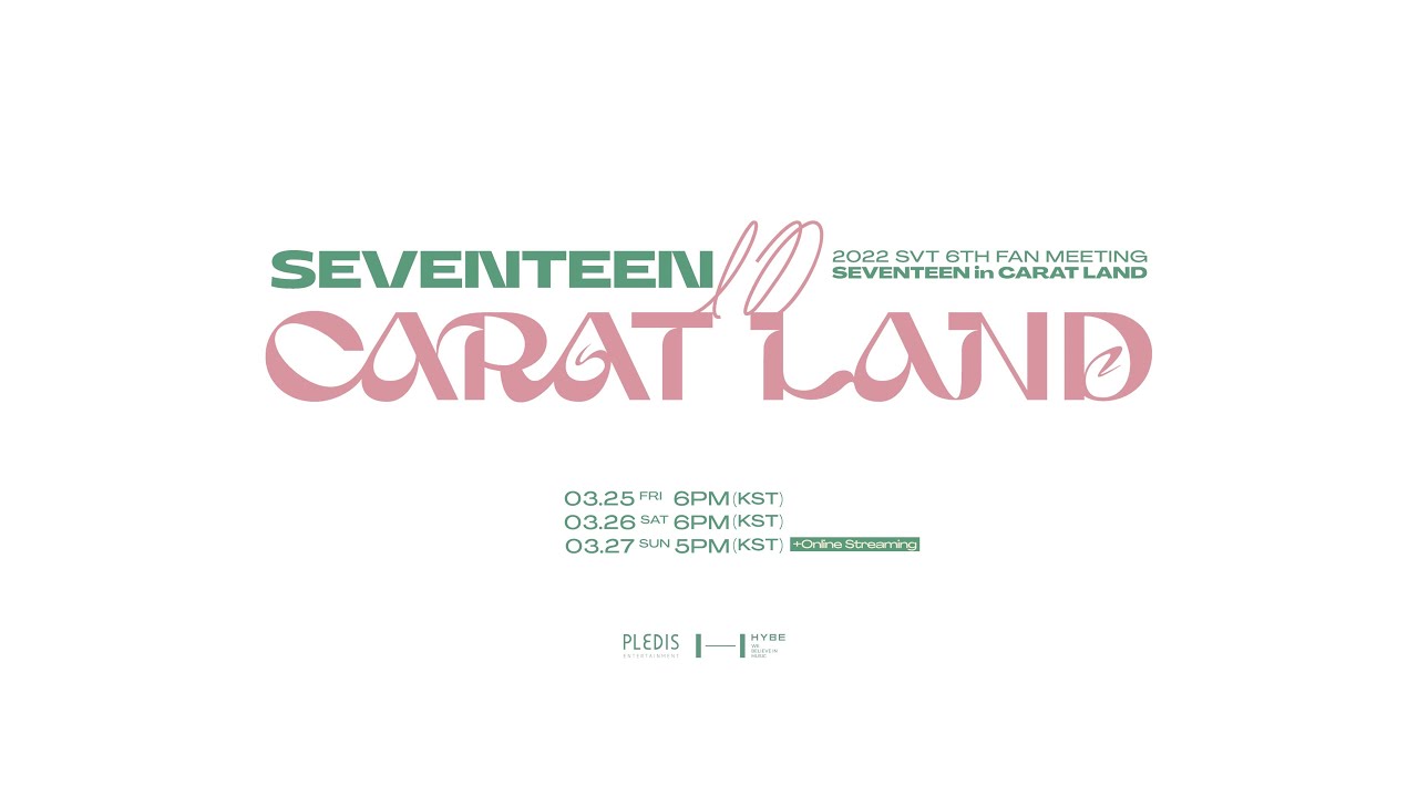 2022 SVT 6TH FAN MEETING ‘SEVENTEEN in CARAT LAND’ Teaser