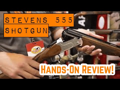 A Hands-On Look at the Savage Arms Stevens 555 Series of Upland Bird Hunting Shotguns