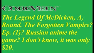 The Legend Of McDicken, A, Round. Ep. (1)? Russian anime the game? I don't know, it was only $20.