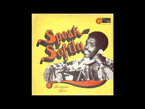 Barrington Spence ‎– Speak Softly (FULL ALBUM) 1976 ROOTS!! REGGAE! DUB!!