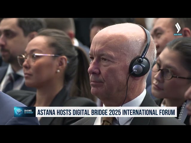 Астанада Digital Bridge 2025 халқаро форуми бошланди