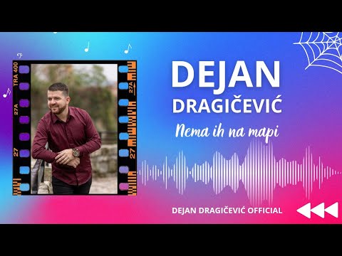 Dejan Dragičević - Nema ih na mapi ( Video 2023 )