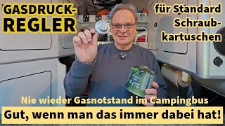Nie wieder Gasnotstand | Das braucht ihr unbedingt im Camper | Gasdruckregler für Schraubkartuschen